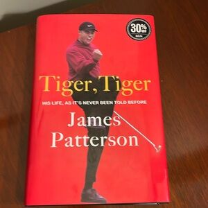 Tiger, Tiger - a biography of Tiger Woods by James Patterson